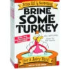 Brine Some Turkey Juice Bird Brine Kit And Seasoning 19 Oz -Grill Top Griddle Store 8555096 A.eps High 62761.1729784386